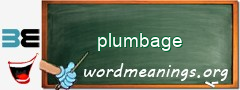 WordMeaning blackboard for plumbage